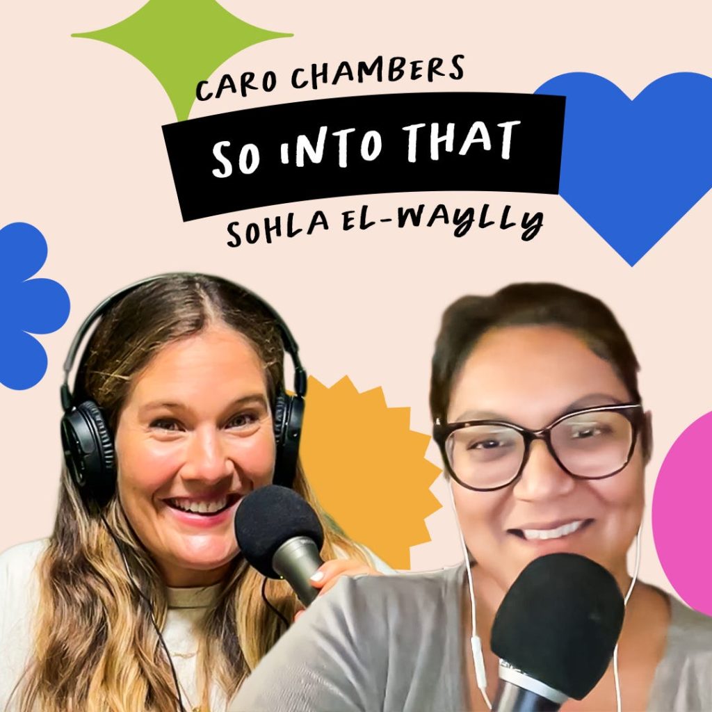 Two women, each with a microphone and wearing headphones, smile during a podcast recording. Colorful shapes decorate the background, with "So Into That" written above them.