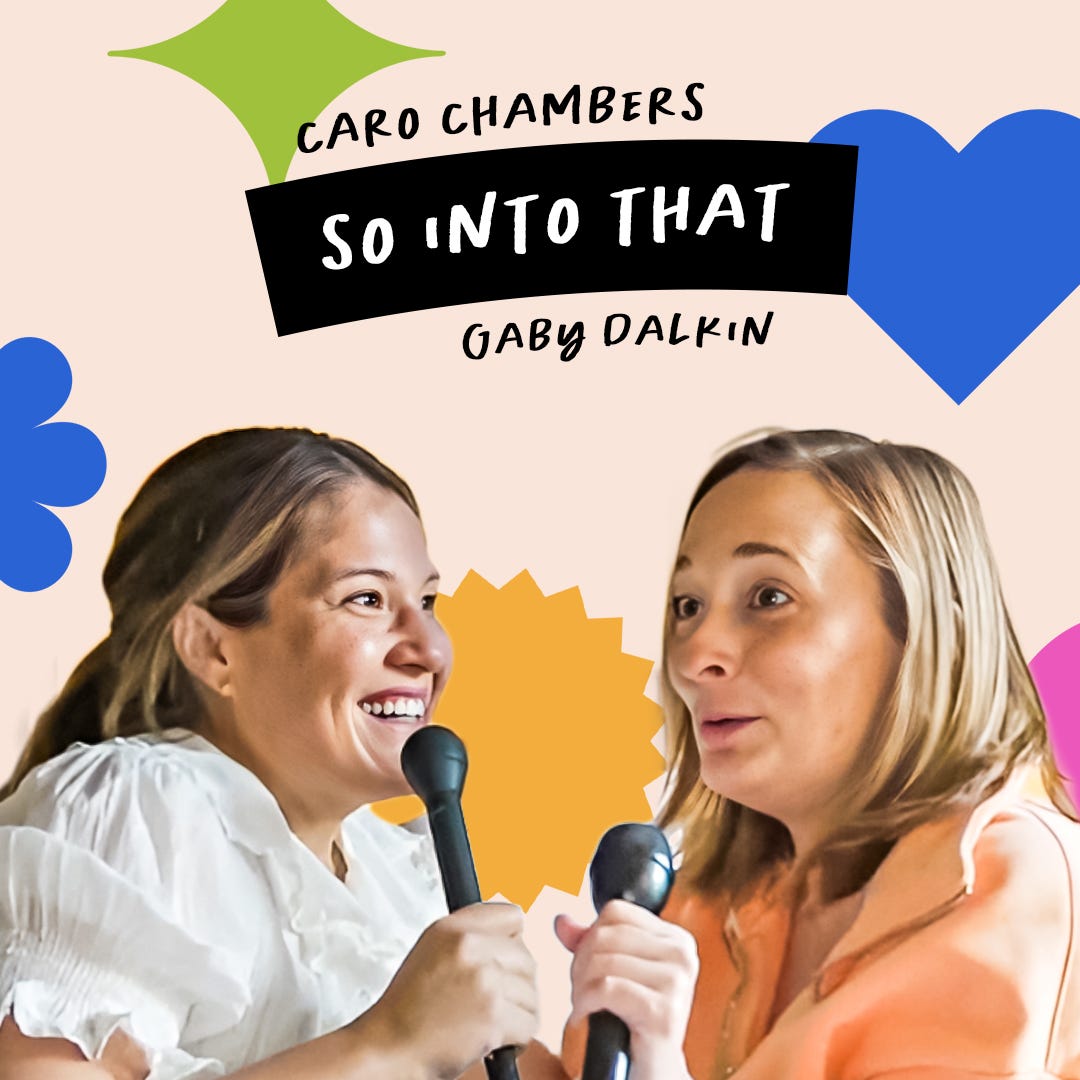 Two women holding microphones speak and smile at each other, with colorful shapes and the text "Caro Chambers - So Into That - Gaby Dalkin" in the background.